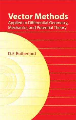 Book cover of Vector Methods Applied to Differential Geometry, Mechanics, and Potential Theory