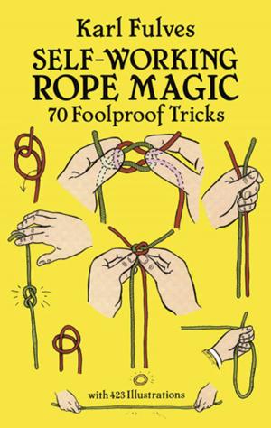 Cover of the book Self-Working Rope Magic by Cari Buziak