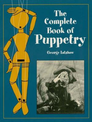 bigCover of the book The Complete Book of Puppetry by 