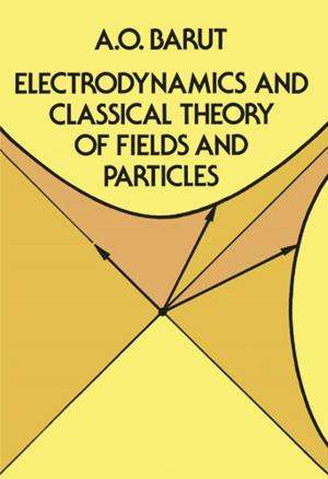 Cover of the book Electrodynamics and Classical Theory of Fields and Particles by Auguste Racinet