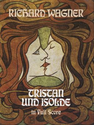 Cover of the book Tristan und Isolde in Full Score by Claude Itzykson, Jean-Bernard Zuber