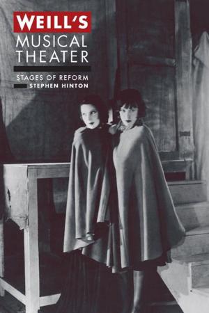 Cover of the book Weill's Musical Theater by Erik Mueggler