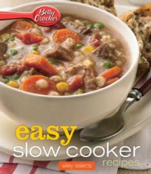 Book cover of Betty Crocker Easy Slow Cooker Recipes: HMH Selects