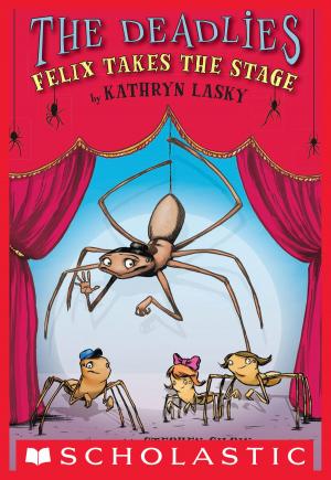 Cover of the book The Deadlies: Felix Takes the Stage by Daisy Meadows