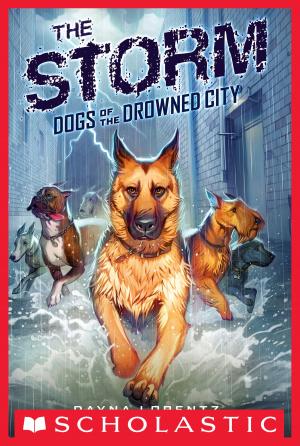 Cover of the book Dogs of the Drowned City #1: The Storm by Krista Dunlop