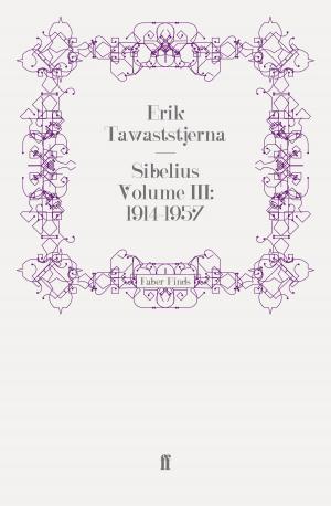 Cover of the book Sibelius Volume III: 1914-1957 by Frances Vernon