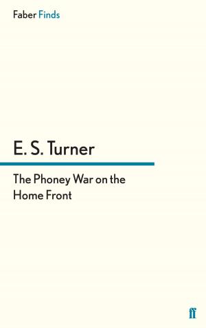 Cover of the book The Phoney War on the Home Front by Ted Hughes