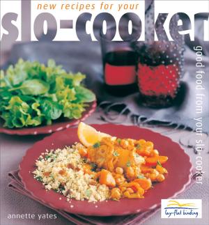Cover of the book New Recipes for your Slo Cooker by Carolyn Humphries