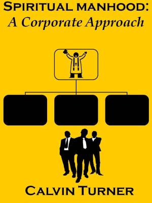 Cover of the book Spiritual Manhood: A Corporate Approach by Dom Wydawniczy RAFAEL