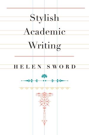 Cover of the book Stylish Academic Writing by 
