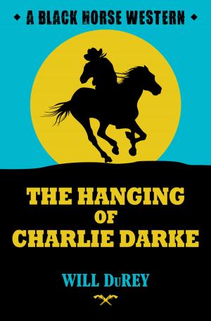 Book cover of The Hanging of Charlie Darke