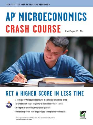 Cover of the book AP Microeconomics Crash Course by Jacalyn Mahler, M.A., Beatrice Mendez Newman, PhD, Sharon Alverson, B.A., Loree DeLys Evans, M.A.