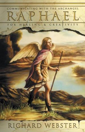 Cover of the book Raphael: Communicating with the Archangel for Healing & Creativity by Karen MacInerney