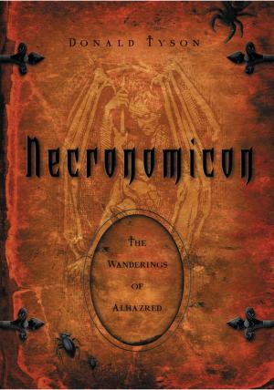 Cover of the book Necronomicon: The Wanderings of Alhazred by Andy Baggott