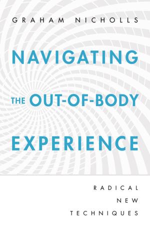 Cover of the book Navigating the Out-of-Body Experience: Radical New Techniques by Ted Andrews