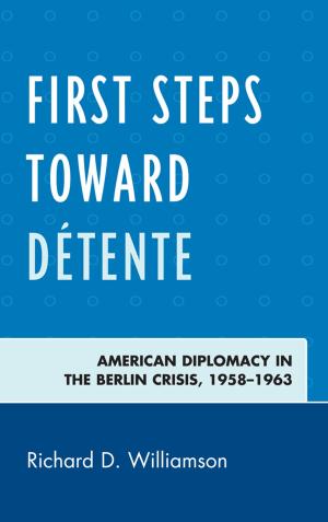 Cover of the book First Steps toward Détente by Lars Fredrik Stöcker