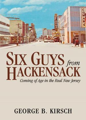 Cover of Six Guys From Hackensack: Coming of Age in the Real New Jersey