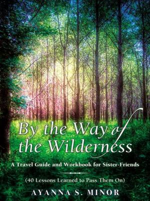 Cover of the book By The Way of the Wilderness by Clayton A. Wilson
