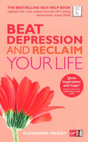 Cover of the book Beat Depression and Reclaim Your Life by Tony Francis