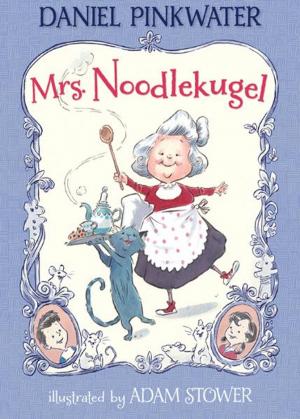 Cover of Mrs. Noodlekugel by Daniel Pinkwater, Candlewick Press