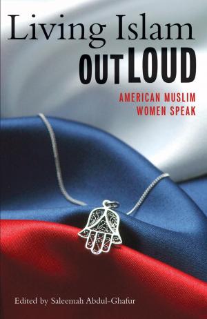 Cover of the book Living Islam Out Loud by Fred Pearce