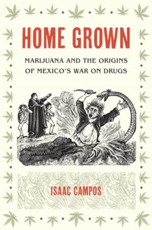 Cover of the book Home Grown by Melinda Camber Porter, Paz Octavio