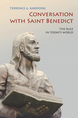 Cover of the book Conversation With Saint Benedict by Corrine L. Carvalho, Paul V. Niskanen