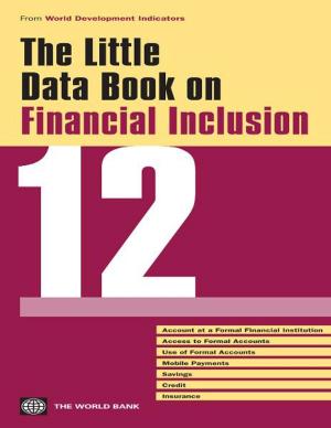 Cover of the book The Little Data Book on Financial Inclusion 2012 by World Bank