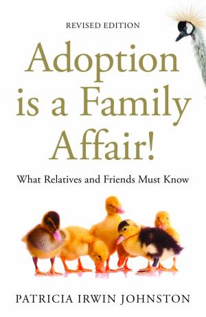 Cover of the book Adoption Is a Family Affair! by Marie Connolly, Yvonne Crichton-Hill, Tony Ward