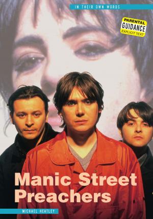 Book cover of Manic Street Preachers: In Their Own Words