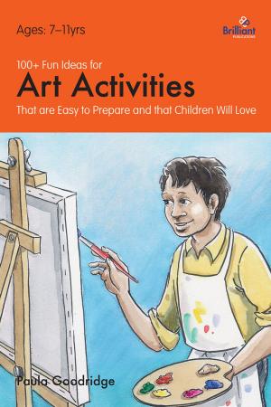 Cover of the book 100+ Fun Ideas for Art Activities by Clair Maskell