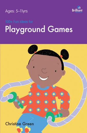 Book cover of 100+ Fun Ideas for Playground Games
