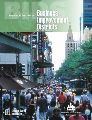 Cover of the book Business Improvement Districts by Douglas R. Porter, Terry Lassar