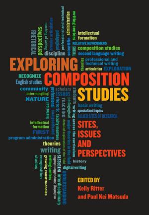 Cover of the book Exploring Composition Studies by Peggy O'Neill, Cindy Moore, Brian Huot