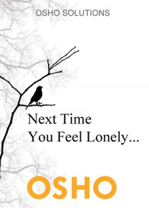 Cover of the book Next Time You Feel Lonely... by JOHN KINYON, IKE LASATER, Julie Stiles