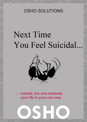 bigCover of the book Next Time You Feel Suicidal? by 