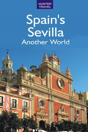 Cover of the book Spain's Sevilla - Another World by Ed Readicker-Henderson