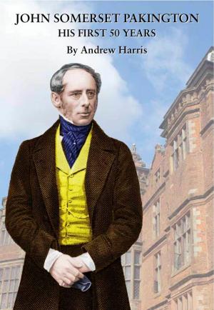 Cover of the book John Somerset Pakington: his first 50 years by Thomas B.