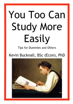 Cover of You Too Can Study More Easily: Tips for Dummies and Others