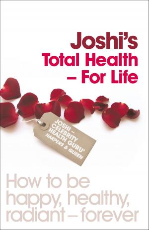 Book cover of JOSHI'S TOTAL HEALTH- FOR LIFE