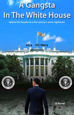 Cover of the book A Gangsta In The White House by Jógvan Isaksen