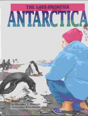 Cover of the book Antarctica: the Last Frontier by Geoffrey T Williams