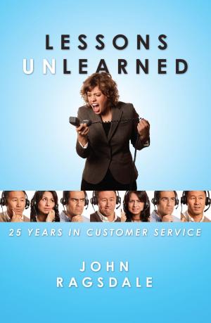 Book cover of Lessons Unlearned: 25 Years in Customer Service