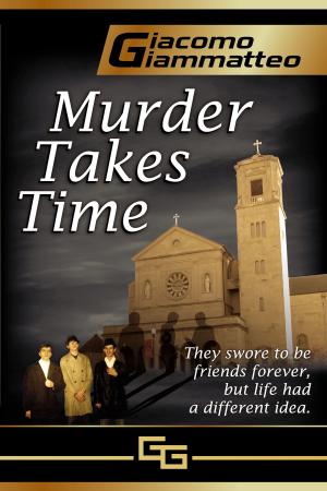 Cover of the book MURDER TAKES TIME by CS Miller
