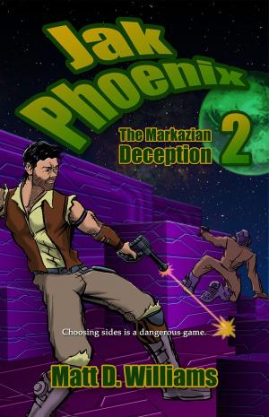 Cover of the book Jak Phoenix 2: The Markazian Deception by A. C. Crispin, Kathleen O’Malley