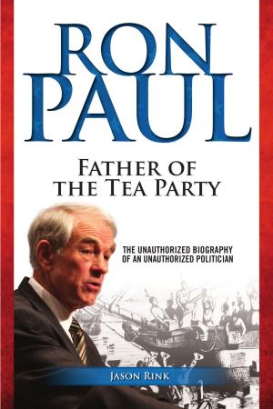 Cover of the book Ron Paul: Father of the Tea Party by Ronda Rockwell
