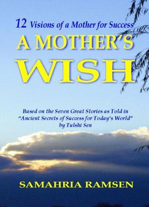 Cover of the book A Mother's Wish by Marcella Moran, Martin L. Kutscher M.D.