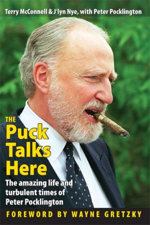 Cover of the book The Puck Talks Here: The Amazing Life & Turbulent Times of Peter Pocklington by Jodie Crook, Pentian Books, Andy  Greenhalgh, Alicia Kristine, Juan José Asorey Álvarez, George Williams