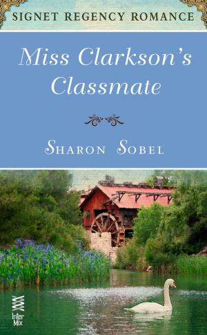 Cover of the book Miss Clarkson's Classmate by Jayne Ann Krentz