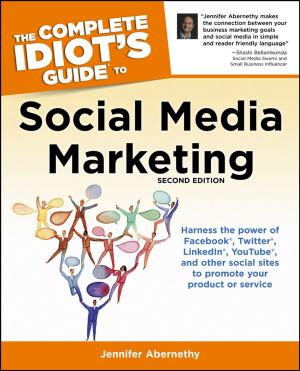 Cover of the book The Complete Idiot's Guide to Social Media Marketing, 2nd Edition by Lucy Floyd